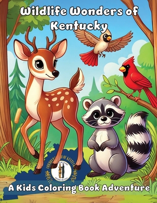 Wildlife Wonders of Kentucky: A Kids Coloring Book Adventure - Ashley And Joshua Adventures