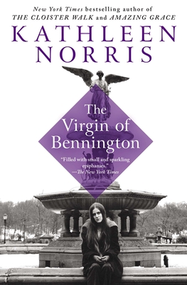 The Virgin of Bennington - Kathleen Norris