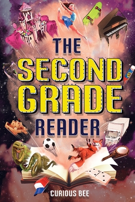 The Second Grade Reader: 12 Short Stories for Kids in 2nd Grade -