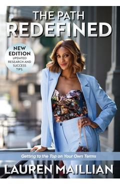 Coperta cărții 'The Path Redefined: Getting to the Top on Your Own Terms - Lauren Maillian'