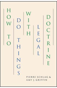 Poza produsului How to Do Things with Legal Doctrine - Pierre Schlag