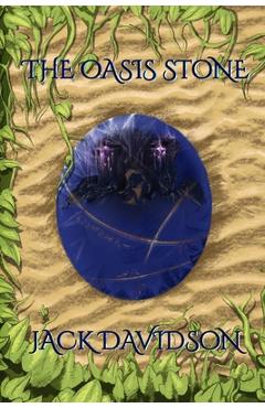 Coperta cărții 'The Oasis Stone - Jack Davidson'