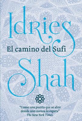 El camino del Sufi - Idries Shah