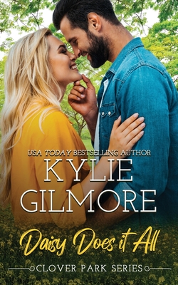 Daisy Does It All - Kylie Gilmore