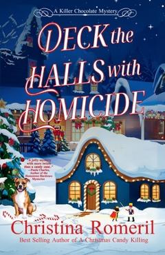 Coperta cărții 'Deck the Halls With Homicide - Christina Romeril'