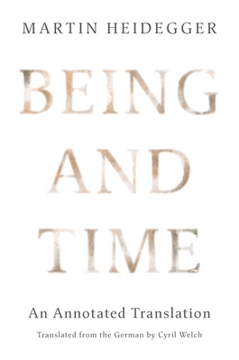 Coperta cărții 'Being and Time: An Annotated Translation - Martin Heidegger'