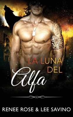 La luna del alfa - Renee Rose