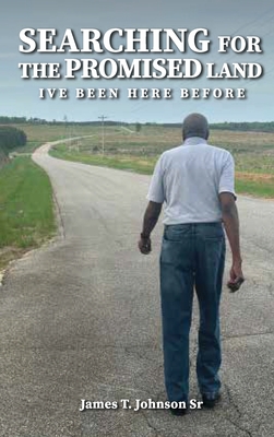 Searching For The Promise Land - James Johnson