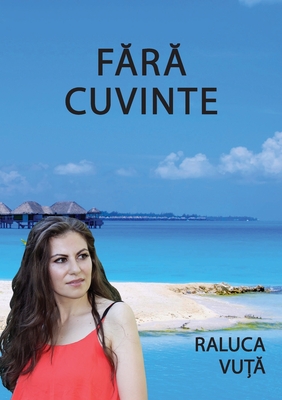 Fara Cuvinte - Raluca Vuta