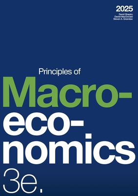 Principles of Macroeconomics 3e (2025) - David Shapiro