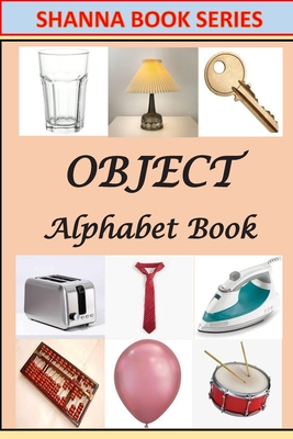 Object Alphabet Book - S. Hanna