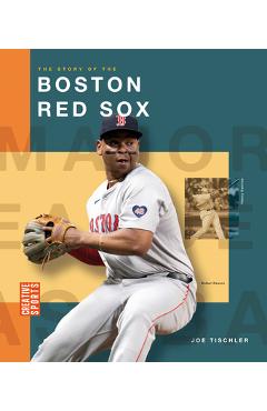 Coperta cărții 'The Story of the Boston Red Sox - Joe Tischler'