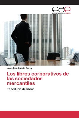 Los libros corporativos de las sociedades mercantiles -