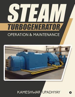 Steam Turbogenerator: Operation & Maintenance - 