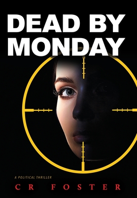 Dead by Monday - Cr Foster