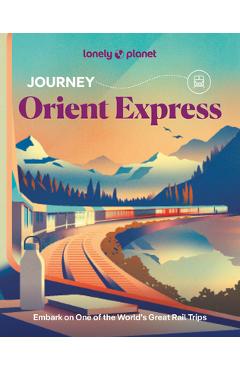 Lonely Planet Journey Orient Express