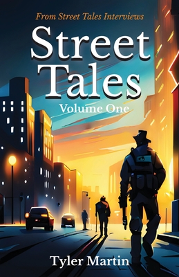 Street Tales: Volume One - Tyler Martin