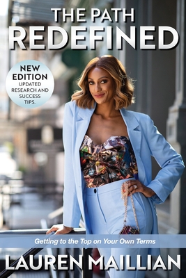 The Path Redefined: Getting to the Top on Your Own Terms - Lauren Maillian