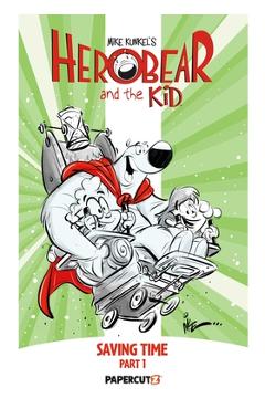Coperta cărții 'Herobear and the Kid Vol. 2 - Mike Kunkel'