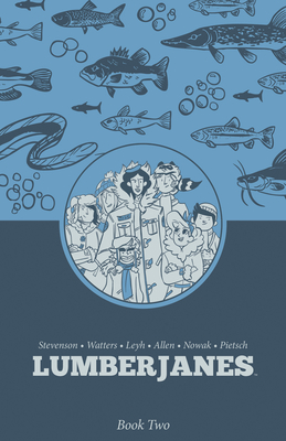 Lumberjanes Book Two - Shannon Watters