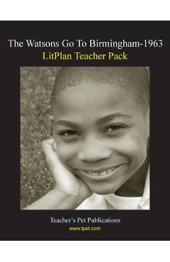 Coperta cărții 'Litplan Teacher Pack: The Watsons Go to Birmingham--1963 - Barbara M. Linde'