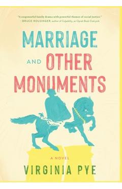 Coperta cărții 'Marriage and Other Monuments - Virginia Pye'