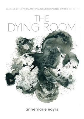 The Dying Room - Annemarie Eayrs