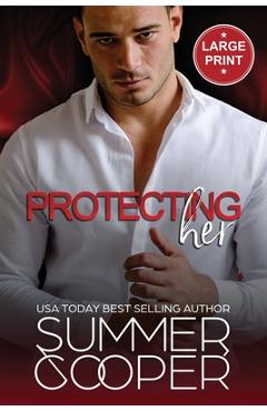 Coperta cărții 'Protecting Her: A Billionaire Contemporary Romance (Large Print) - Summer Cooper'