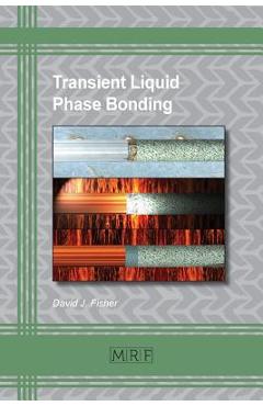 Coperta cărții 'Transient Liquid Phase Bonding - David J. Fisher'