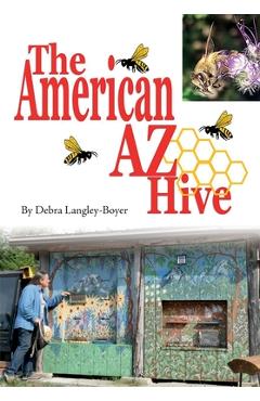 Poza produsului The American AZ Hive - Debra Langley-boyer
