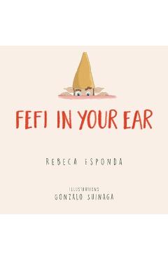 Poza produsului Fefi in your Ear - Rebeca Esponda