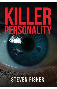 Coperta cărții 'Killer Personality - Steven Fisher'