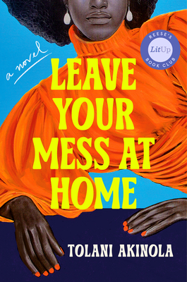 Coperta cărții 'Leave Your Mess at Home - Tolani Akinola'