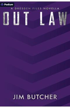 Coperta cărții 'Out Law: A Dresden Files Novella - Jim Butcher'