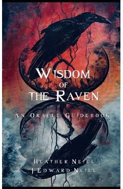 Poza produsului Wisdom of the Raven Oracle: A Guidebook - Heather Neill