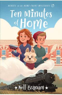 Poza produsului Ten Minutes of Home: Heroes on the Home Front Mystery #3 - Nell Branum