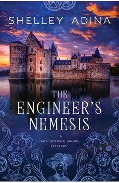 Coperta cărții 'The Engineer's Nemesis - Shelley Adina'
