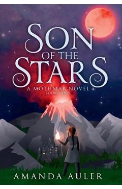Poza produsului Son of the Stars: A Mothmar Novel - Amanda Auler