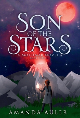 Son of the Stars: A Mothmar Novel - Amanda Auler