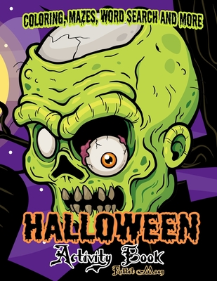 Halloween Activity book: A Fun Kid Workbook Game For Learning, Coloring, Mazes, Word Search and More ! - Rabbit Moon