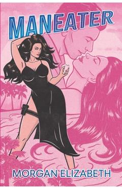 Coperta cărții 'Maneater - Morgan Elizabeth'