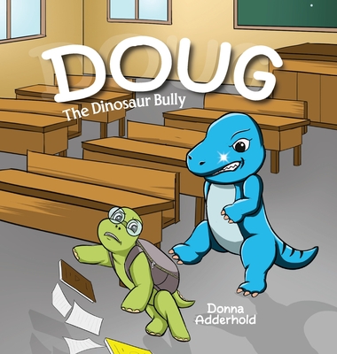 Doug: The Dinosaur Bully - Donna Adderhold