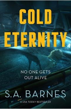 Coperta cărții 'Cold Eternity - S. A. Barnes'