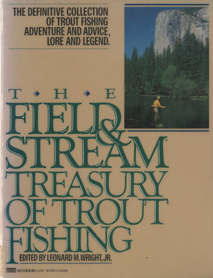 The Field and Stream Treasury of Trout Fishing - Leonard M. Wright