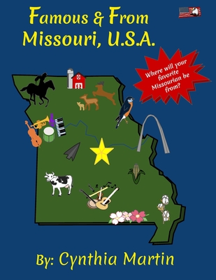 Famous and From Missouri - Cynthia Martin