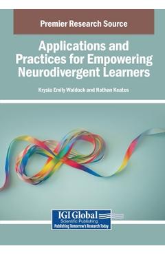 Coperta cărții 'Applications and Practices for Empowering Neurodivergent Learners - Krysia Emily Waldock'