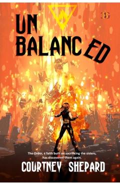 Poza produsului Unbalanced - Courtney Shepard