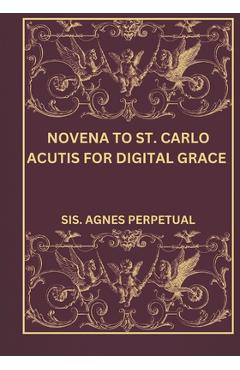 Poza produsului Novena to St. Carlo Acutis for digital grace - Sis Agnes Perpetual
