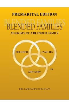 Poza produsului Blended Families Premarital Edition: Anatomy of a Blended Family - Larry Snapp