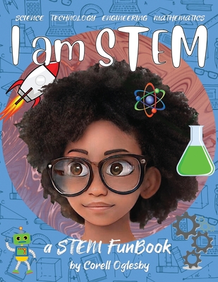 I Am STEM - Corell Oglesby